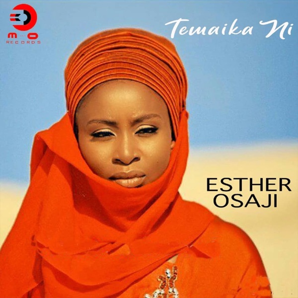 Esther Osaji - Taimake Ni